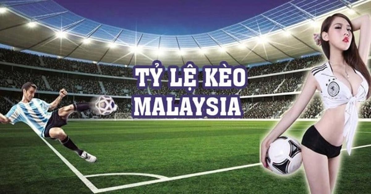 Tỷ Lệ Kèo Malaysia Là Gì ? Cùng Kubet88 Tìm Hiểu Cách Tính Chuẩn